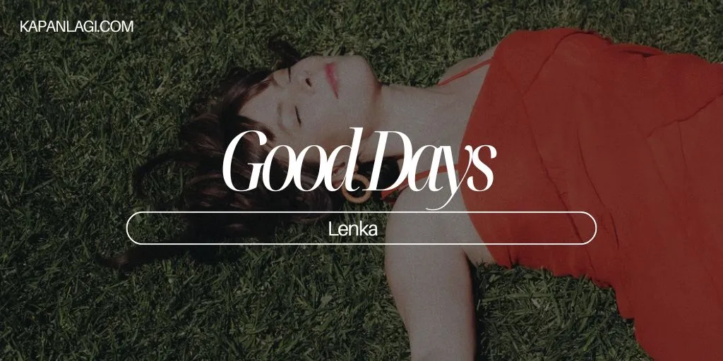 Lirik Good Days - Lenka