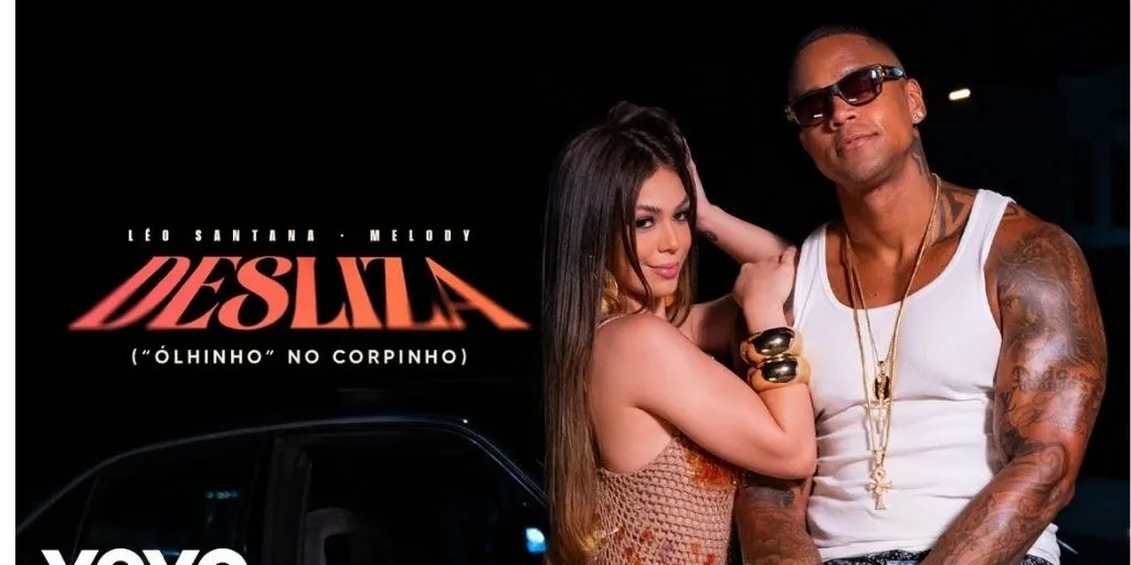 LÃ©o Santana, Melody - Desliza (