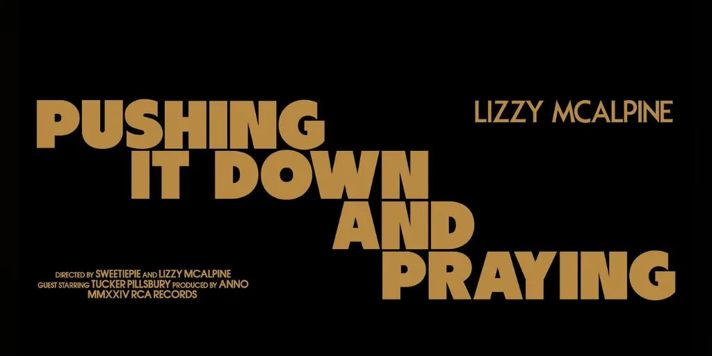 Lizzy McAlpine - Pushing It Down and Praying