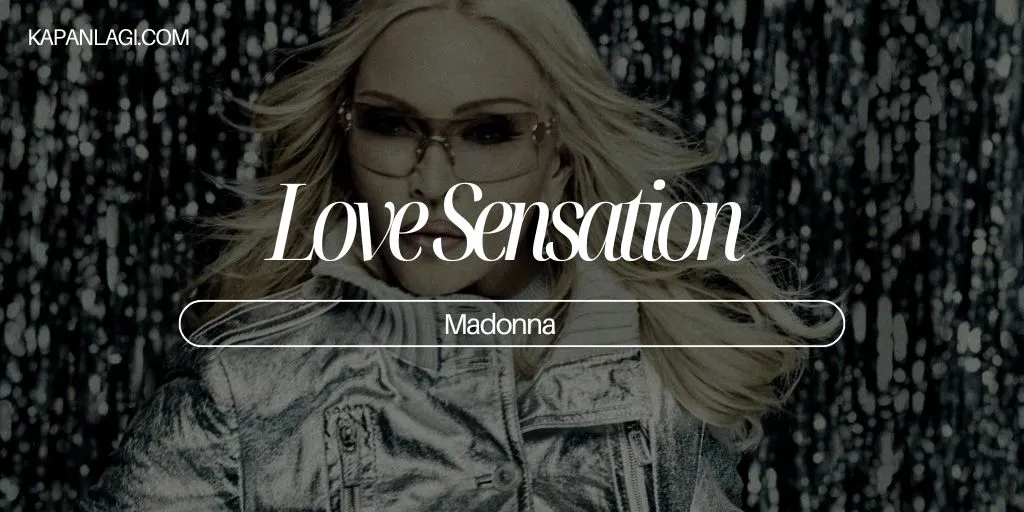 Lirik Love Sensation - Madonna