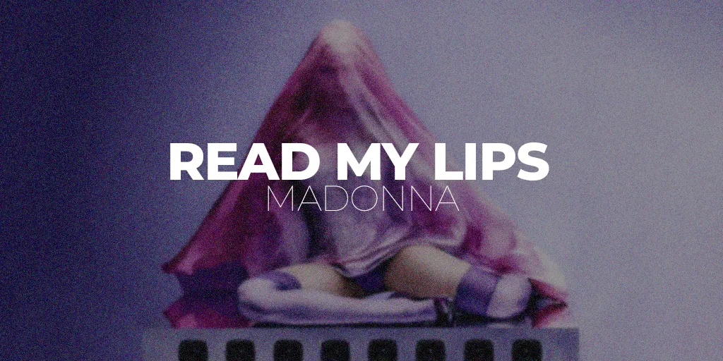 Lirik Read My Lips (Ft Feid) - Madonna