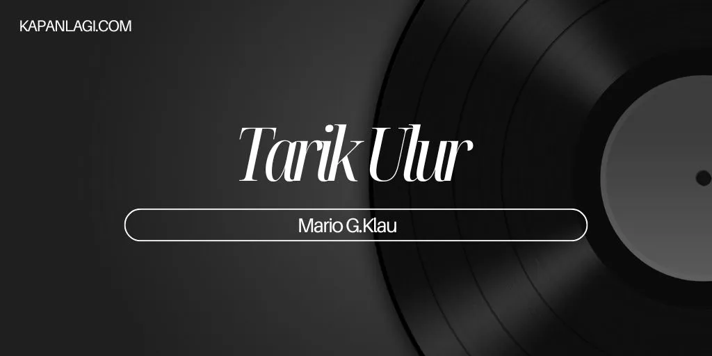 Lirik Tarik Ulur - Mario G. Klau