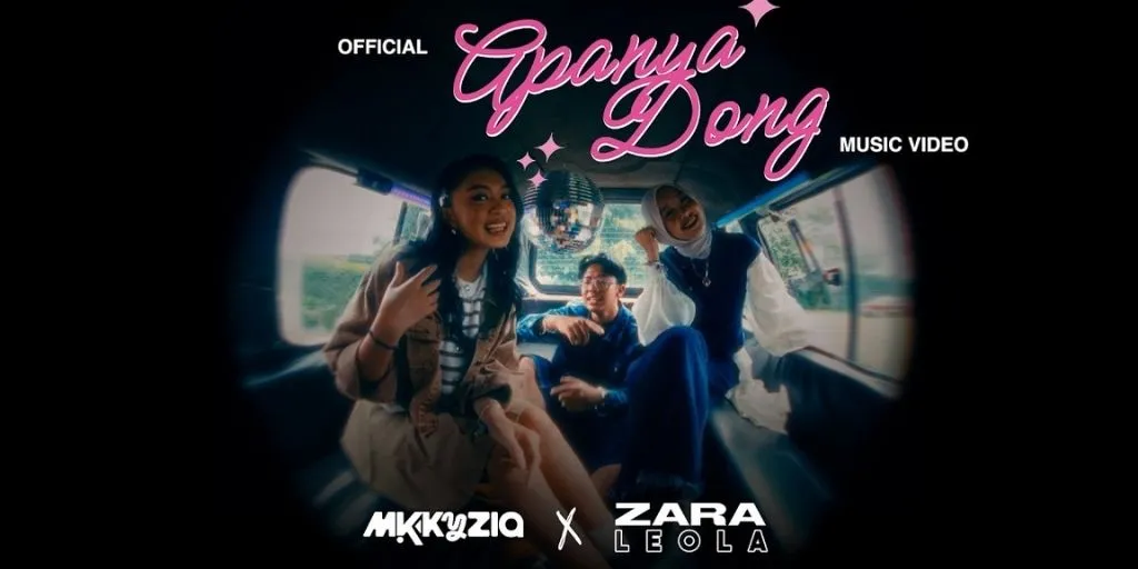 MikkyZia & Zara Leola - Apanya Dong