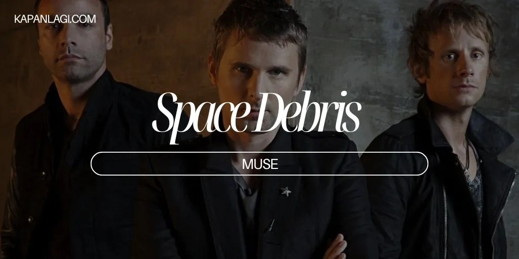 Lirik Space Debris - Muse
