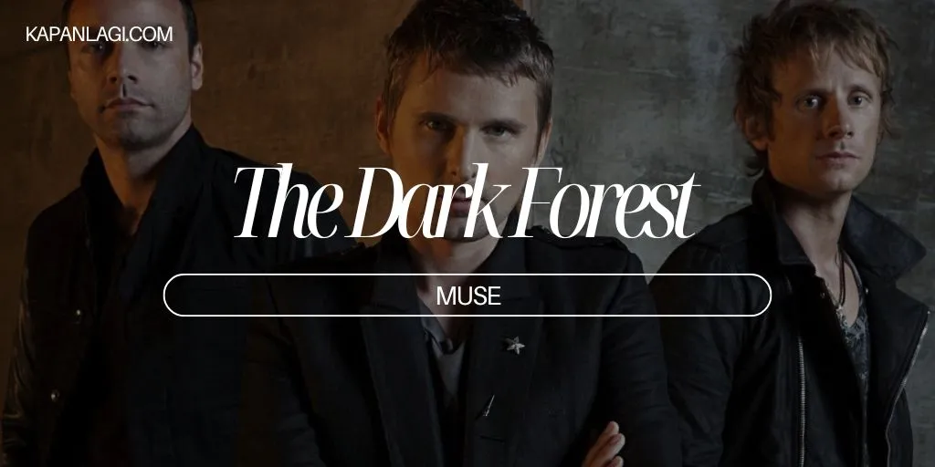 Lirik The Dark Forest - Muse