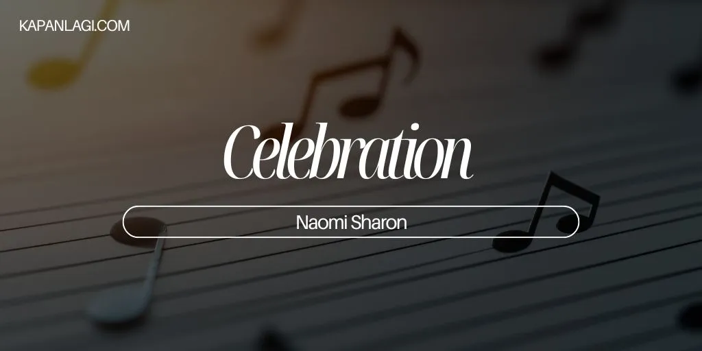 Lirik Celebration - Naomi Sharon