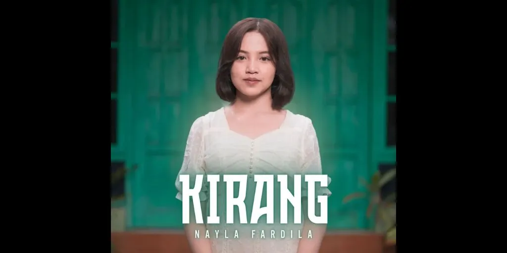 Lirik Kirang - Nayla Fardila