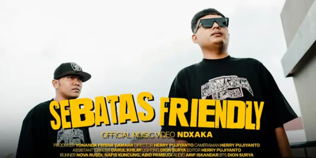 Lirik Sebatas Friendly - NDX A.K.A.