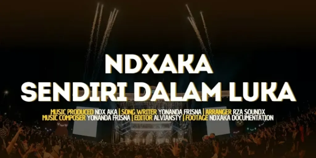 NDX A.K.A. - Sendiri Dalam Luka