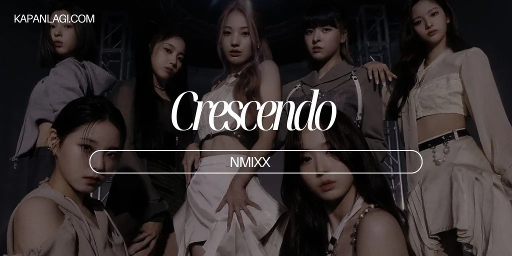 Lirik Crescendo - NMIXX
