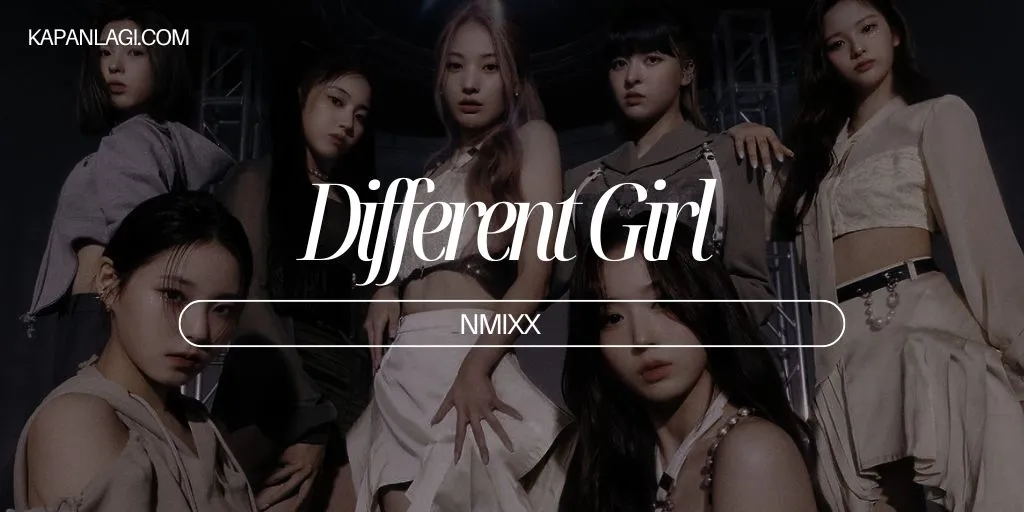 Lirik Different Girl - NMIXX