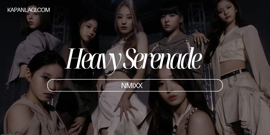 Lirik Heavy Serenade - NMIXX