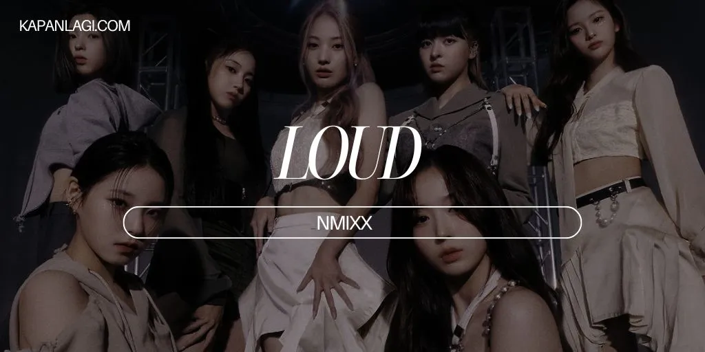 Lirik LOUD - NMIXX