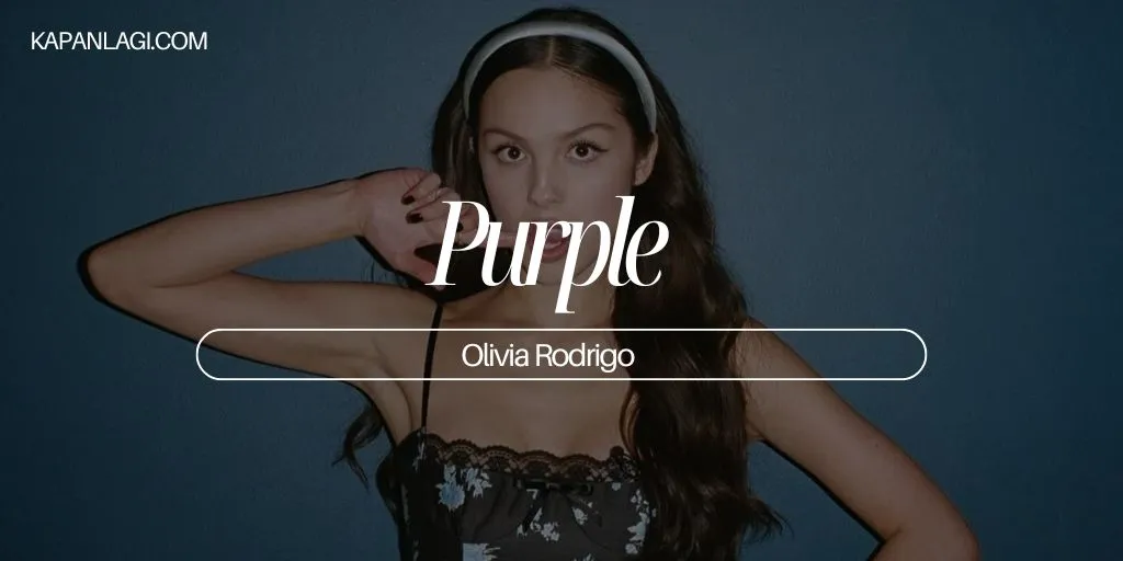 Lirik Purple - Olivia Rodrigo