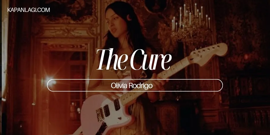 Olivia Rodrigo - The Cure