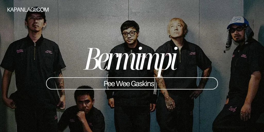 Lirik Bermimpi - Pee Wee Gaskins