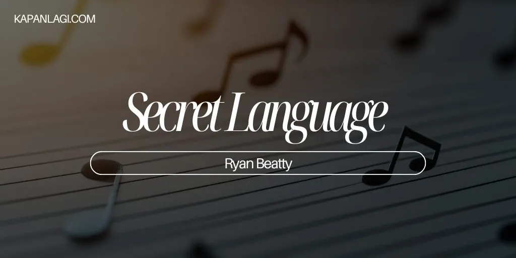 Lirik Secret Language - Ryan Beatty
