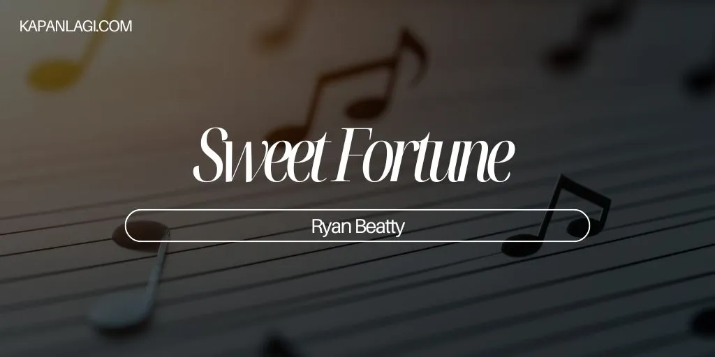 Lirik Sweet Fortune - Ryan Beatty