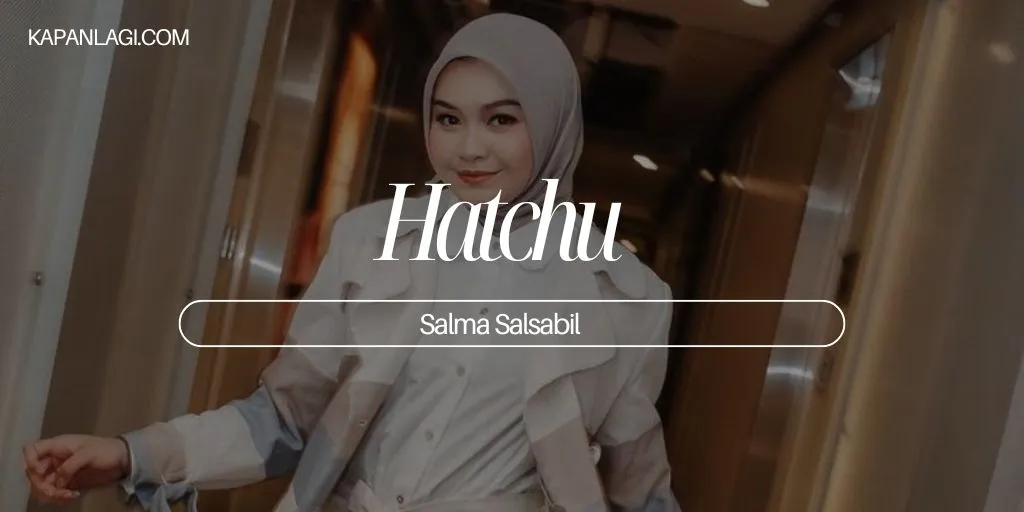 Salma Salsabil - Hatchu