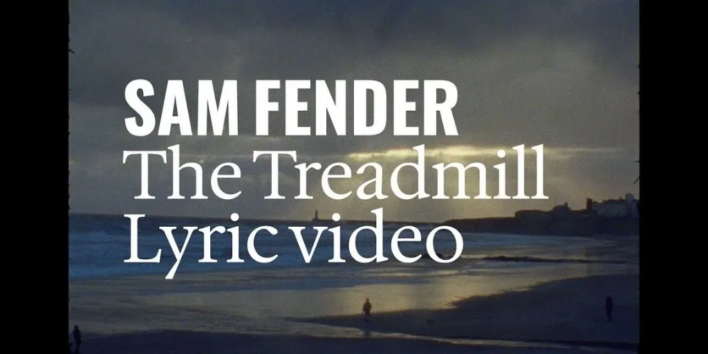 Sam Fender - The Treadmill