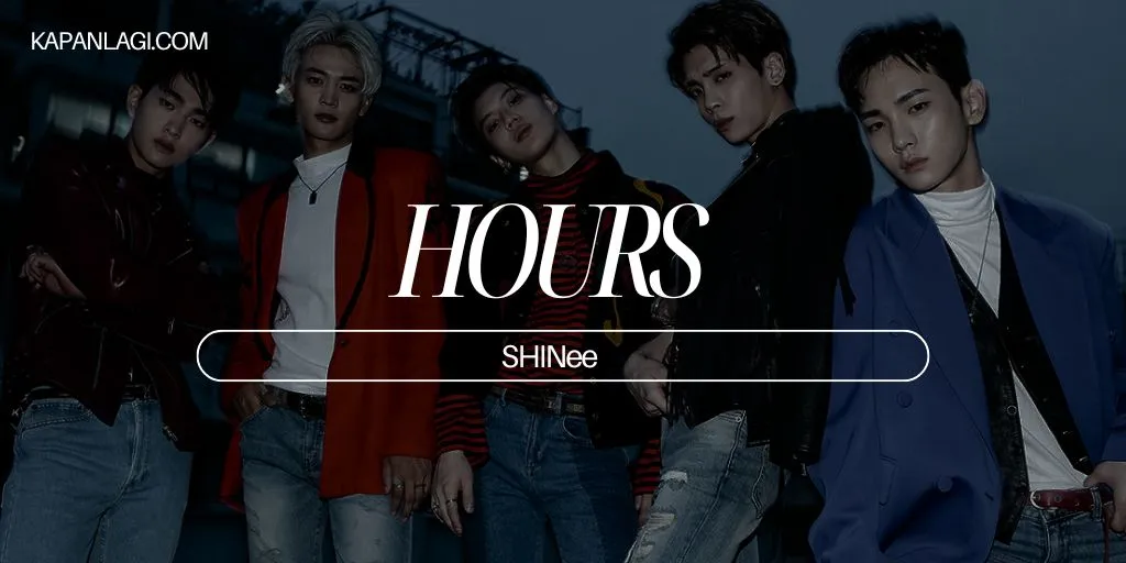 Lirik HOURS - SHINee