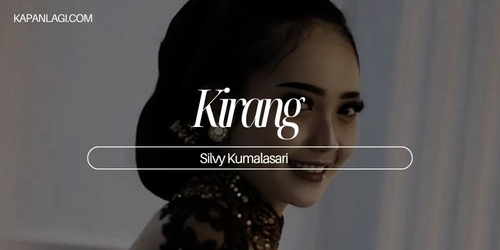 Lirik Kirang - Silvy Kumalasari