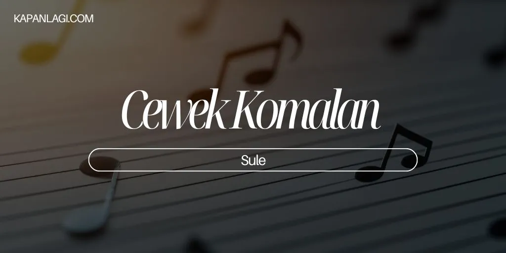 Lirik Cewek Komalan - Sule