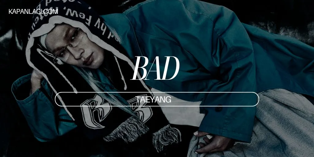 Lirik BAD - Taeyang