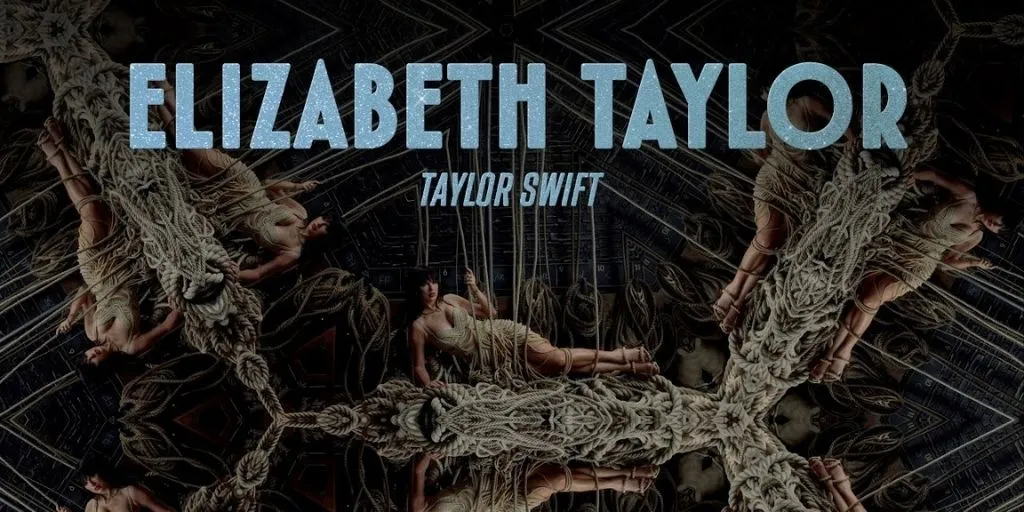 Taylor Swift - Elizabeth Taylor