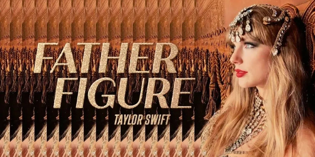 Taylor Swift - Father Figure