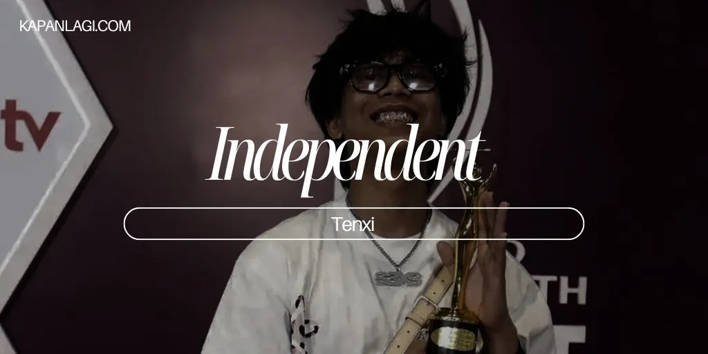 Lirik Independent - Tenxi