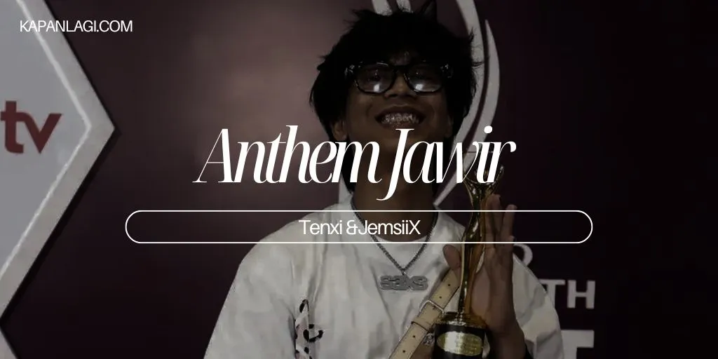 Lirik Anthem Jawir - Tenxi & Jemsii