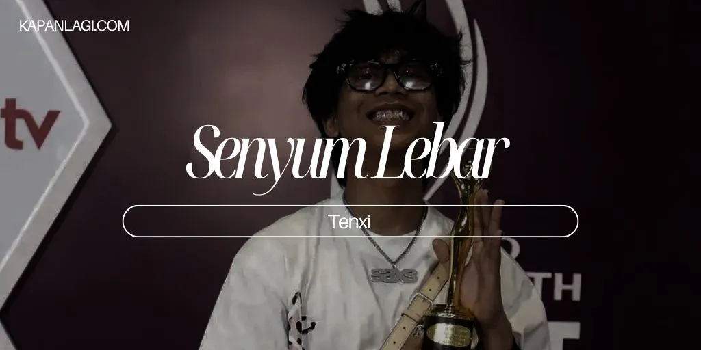 Lirik Senyum Lebar - Tenxi