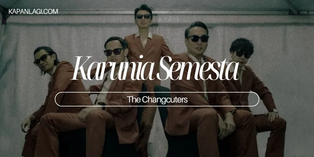 Lirik Karunia Semesta - The Changcuters