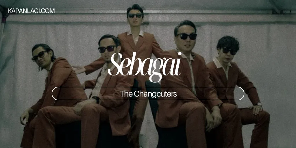Lirik Sebagai - The Changcuters