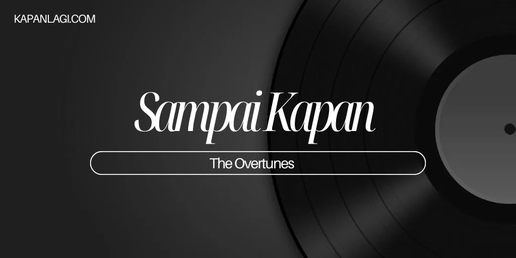 Lirik Sampai Kapan - The Overtunes