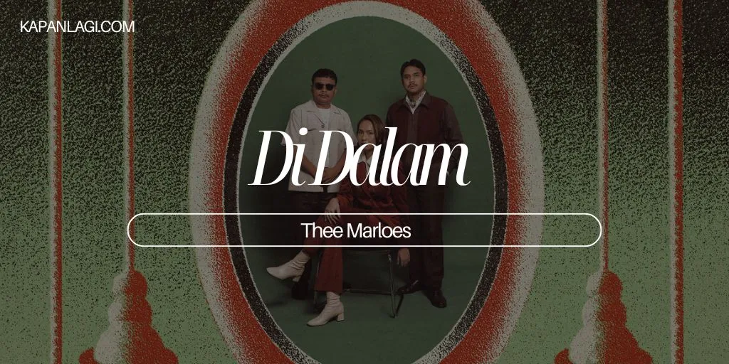 Lirik Di Dalam - Thee Marloes