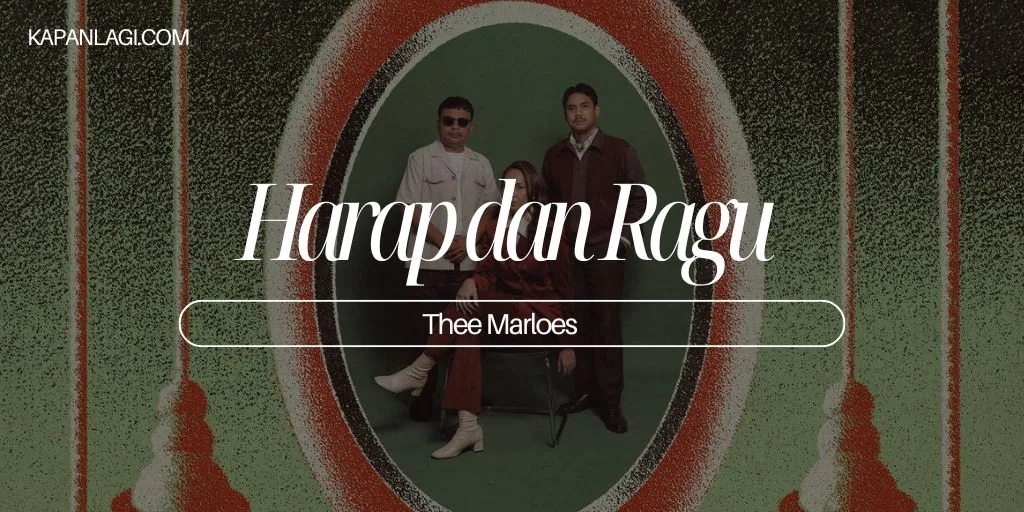 Lirik Harap dan Ragu - Thee Marloes