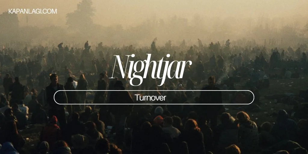 Lirik Nightjar - Turnover