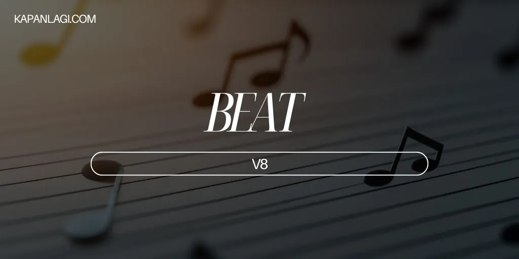 Lirik BEAT - V8