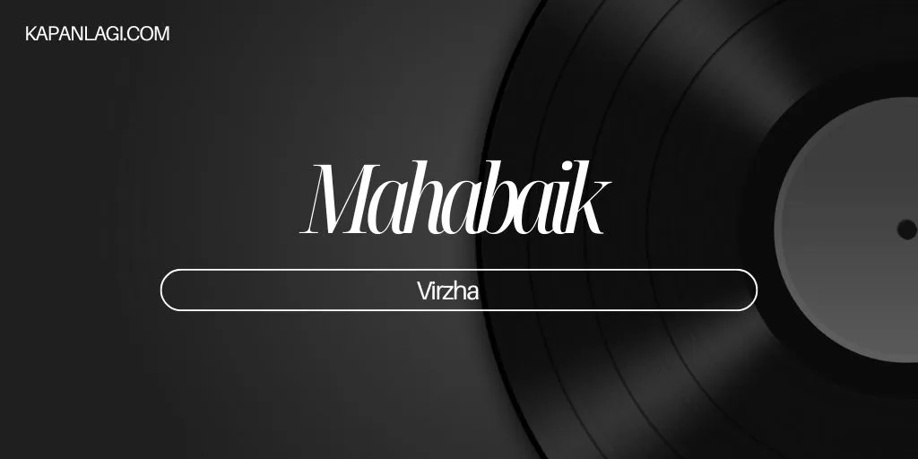 Lirik Mahabaik - Virzha
