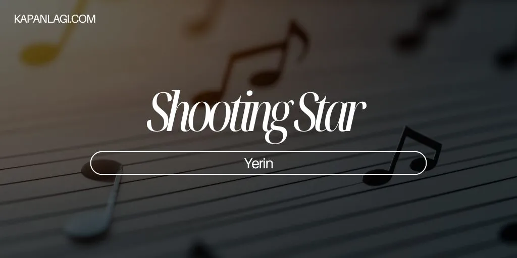 Lirik Shooting Star - Yerin