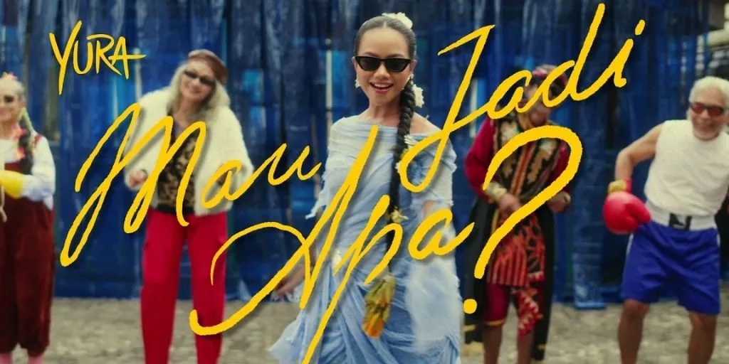 Yura Yunita - Mau Jadi Apa?