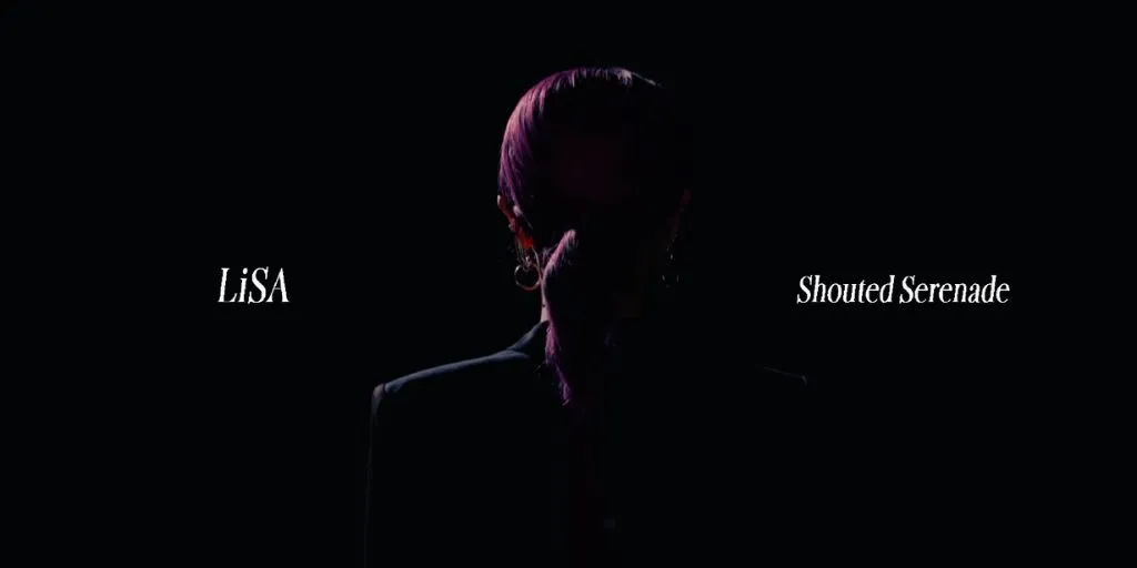 LiSA - Shouted Serenade