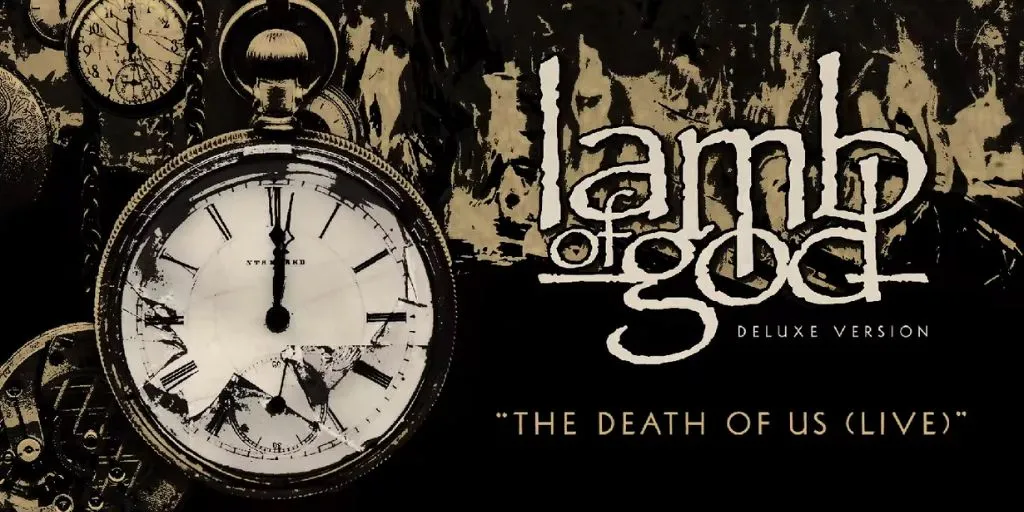 Lamb of God - The Death of Us