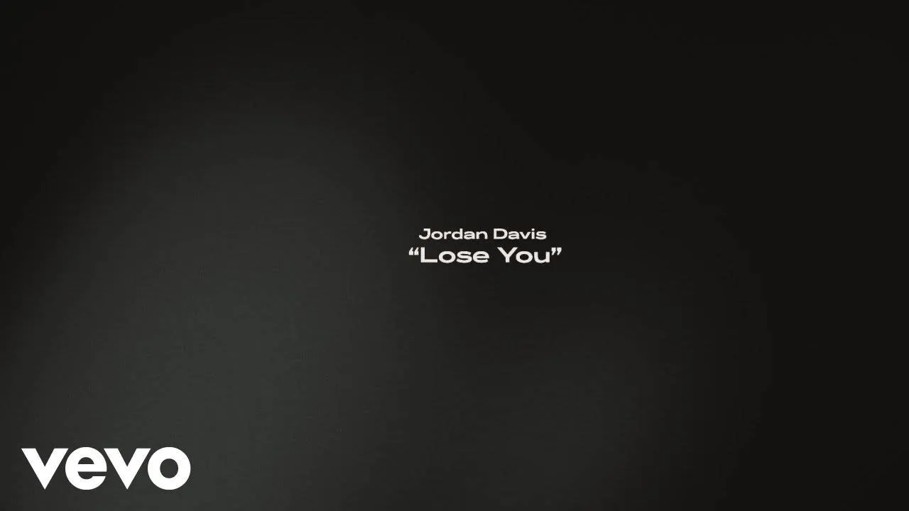 Jordan Davis - Lose You