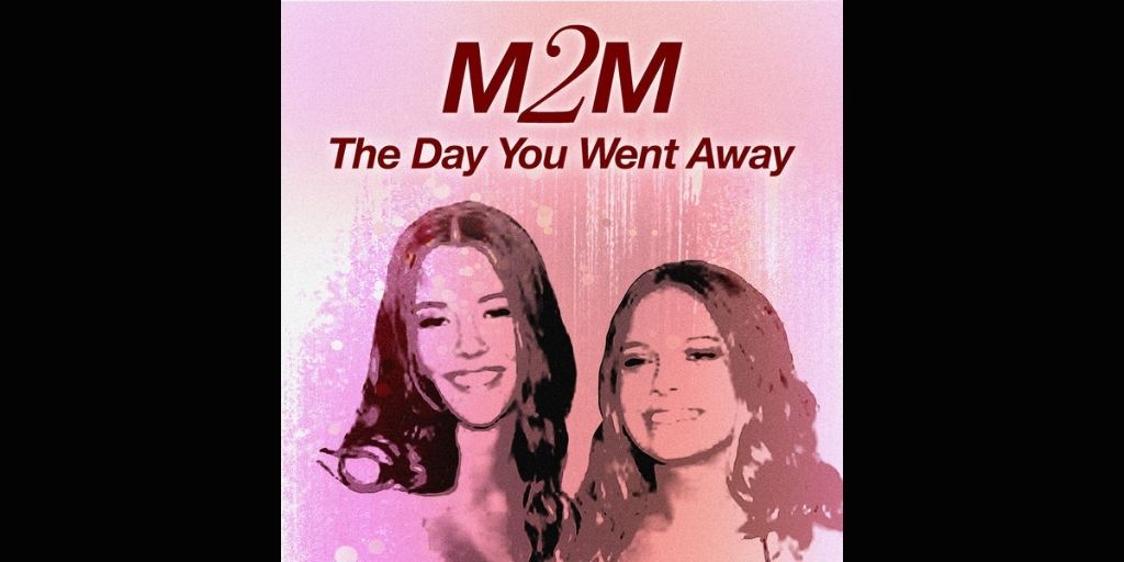 M2M - The Day You Went Away dan Terjemahan