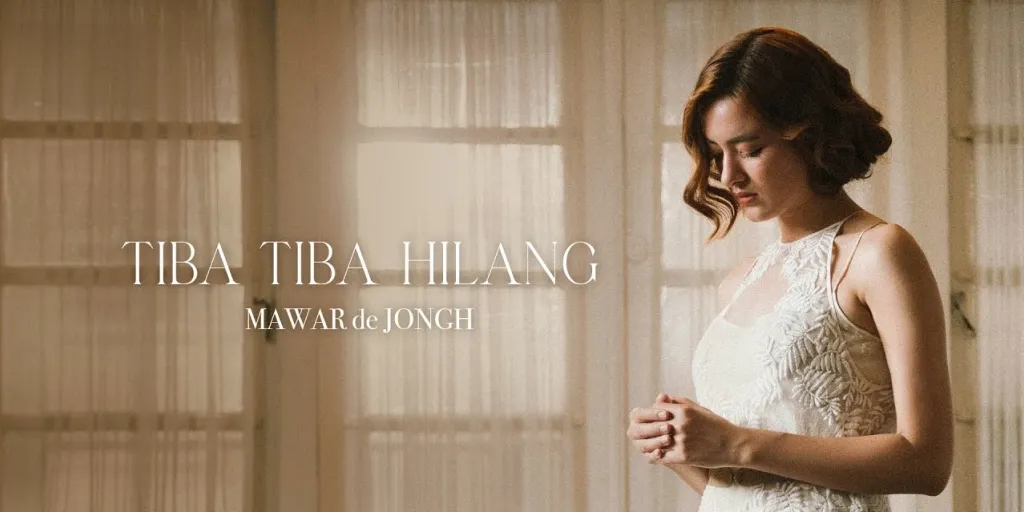 Mawar de Jongh - Tiba Tiba Hilang