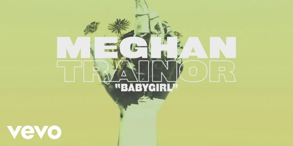Meghan Trainor - Babygirl (Terjemahan)