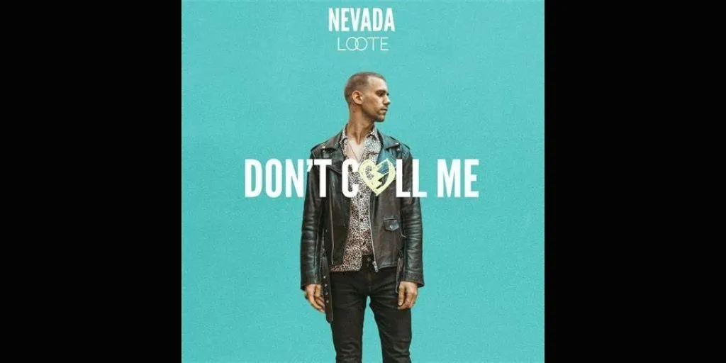 Nevada, Loote - Don't Call Me (Terjemahan)